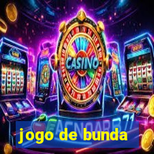 jogo de bunda